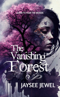 Jaysee Jewel — The Vanishing Forest