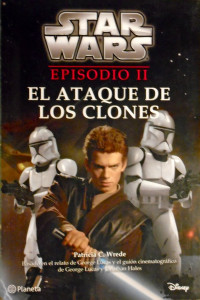 Patricia C. Wrede — Episodio II: El ataque de los clones (novelización juvenil)