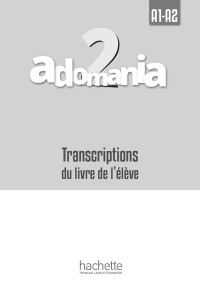 Corina Brillant, Céline Himber, Sophie Erlich — Adomania 2 A1-A2 (Livre des élèves)