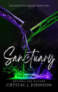 Crystal J. Johnson — Sanctuary: Book Two of the Affliction Trilogy