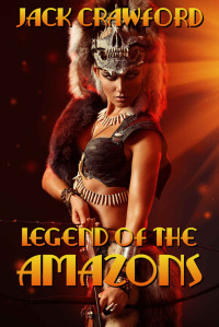 Jack Crawford — Legend of the Amazons: tales of female domination
