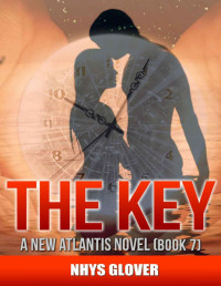 Nhys Glover — The Key (New Atlantis)