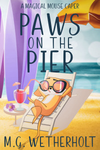M.G. Wetherholt — Paws on the Pier