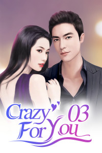 Mobo Reader & Mei Jiao [Reader, Mobo] — Crazy For You 3: Vicious Plot and the Imposter (Crazy For You Series)