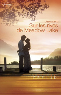 Ann DeFee — Sur les rives de Meadow Lake