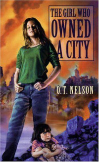 O. T. Nelson — The Girl Who Owned a City
