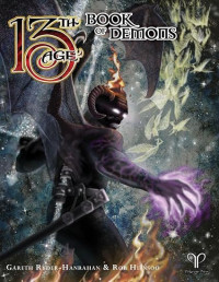 Gareth Ryder-Hanrahan, Rob Heinsoo, Pelgrane Press — 13th Age Book of Demons