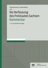 Harald Baumann-Hasske (Hrsg.) — Die Verfassung des Freistaates Sachsen - Kommentar