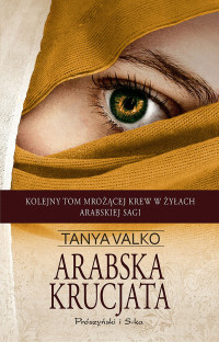 Tanya Valko — Arabska krucjata