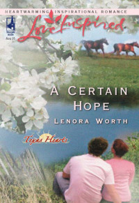 Lenora Worth — A Certain Hope