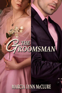 Marcia Lynn McClure — The Groomsman