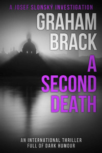 Graham Brack — A Second Death