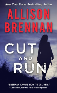 Allison Brennan — Cut & Run