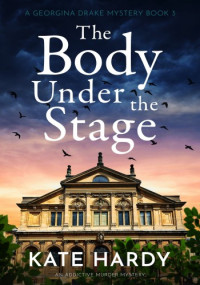 Kate Hardy — The Body Under the Stage