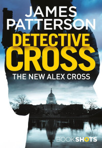 James Patterson — Alex Cross 26: Detective Cross