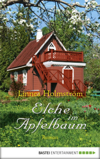 Holmström, Linnea — Elche im Apfelbaum