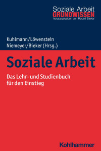 Carola Kuhlmann & Heiko Löwenstein & Heike Niemeyer & Rudolf Bieker — Soziale Arbeit