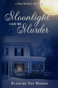 Blanche Day Manos — Moonlight Can Be Murder