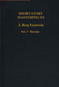 J, Berg esenwein — Short-story masterpieces, Vol. 3