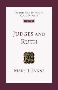 Mary J. Evans; — Judges and Ruth