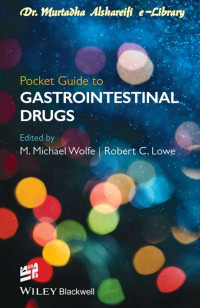 Wolfe, M. Michael, Lowe, Robert C. — Pocket Guide to GastrointestinaI Drugs