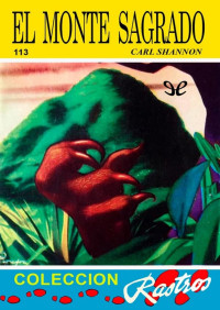 Carl Shannon [Shannon, Carl] — El monte sagrado