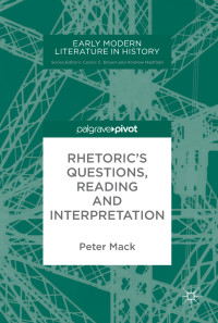 Peter Mack — Rhetoric's Questions, Reading and Interpretation