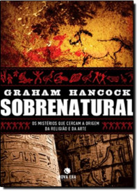 Graham Hancock — Sobrenatural