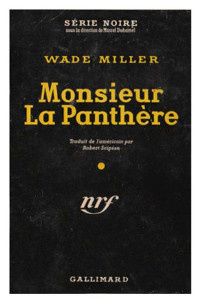 Monsieur La Panthère — Wade Miller
