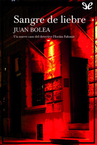 Juan Bolea — Sangre de liebre (Florián Falomir, 2)