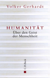 Volker Gerhardt; — Humanitt