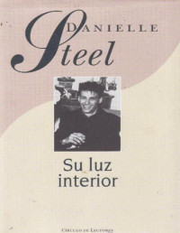 Danielle Steel — Su Luz Interior