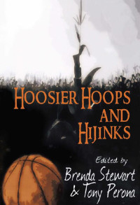 Brenda Stewart, Tony Perona — Hoosier Hoops and Hijinks