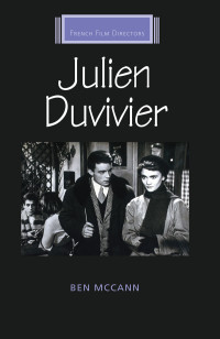 Ben McCann; — Julien Duvivier