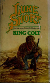 Luke Short — King Colt