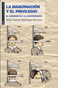 Bermejo, Jose; — La maquinacin y el privilegio