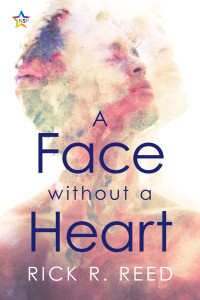 Rick R. Reed — A Face without a Heart