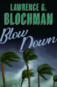 Lawrence G. Blochman — Blow-Down