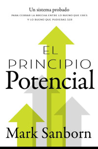 Mark Sanborn — El Principio Potencial