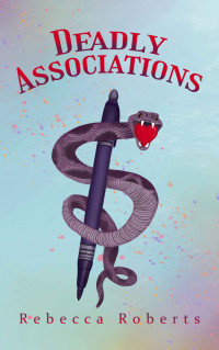 Rebecca Roberts — Deadly Associations