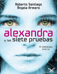 Roberto Santiago — Alexandra Y Las Siete Pruebas