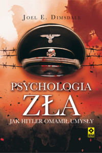 Joel E. Dimsdale — Psychologia zła