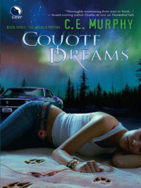 C. E. Murphy — Coyote Dreams
