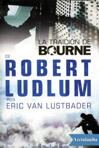 Eric Lustbader — La traición de Bourne