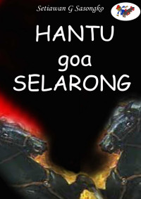 Setiawan G. Sasongko — Hantu Goa Selarong