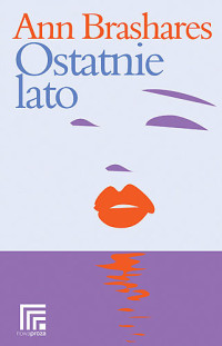 Ann Brashares — Ostatnie lato