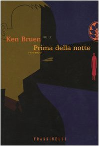 Bruen Ken — Prima della notte