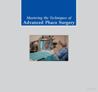 Various authors — Mastering the Techniques of Advanced Phaco Surgery