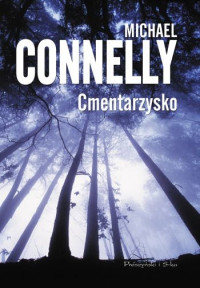 Michael Connelly — Cmentarzysko