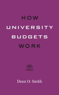 Dean O. Smith — How University Budgets Work